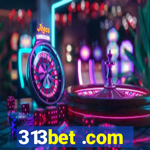 313bet .com